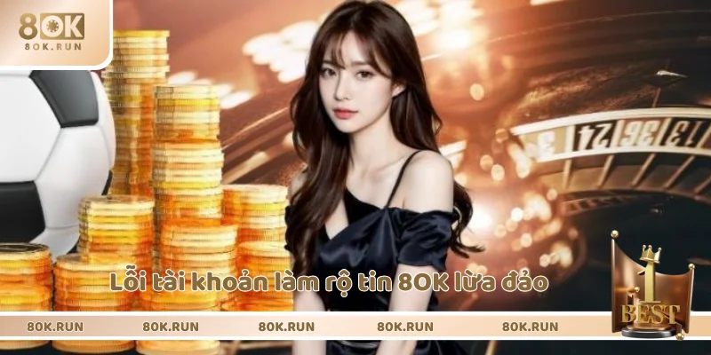 Tài khoản lỗi dẫn đến nghi ngờ lừa đảo