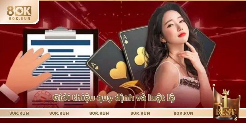 Giới thiệu quy định và luật lệ