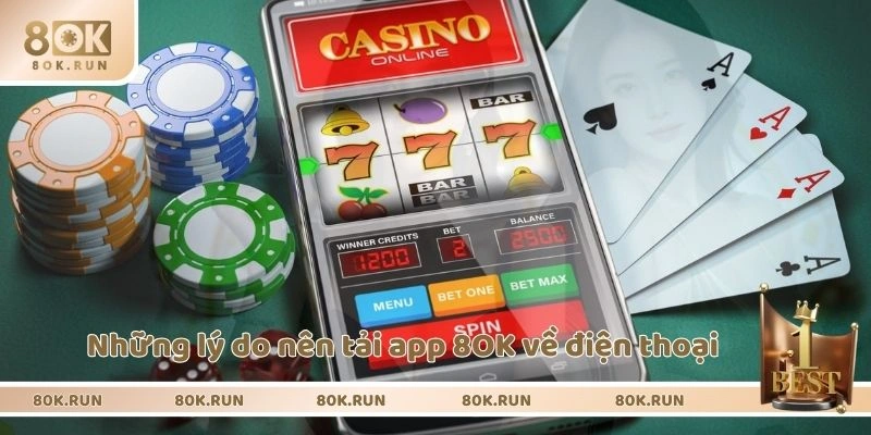 Những lý do nên tải app 8OK về điện thoại