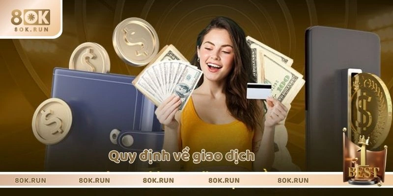 Quy định về giao dịch