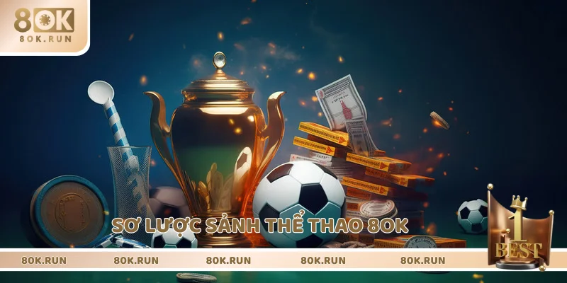 Tìm hiểu sảnh cược thể thao 8OK sống động